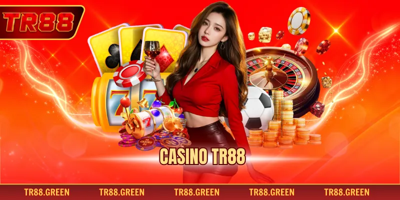Casino TR88 - Không Gian Cược Đẳng Cấp, Chơi Là Thắng