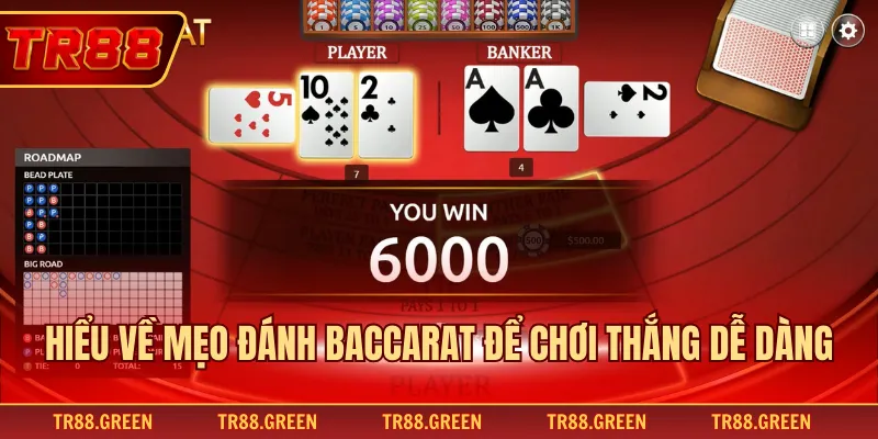 Hiểu về mẹo đánh baccarat để chơi thắng dễ dàng