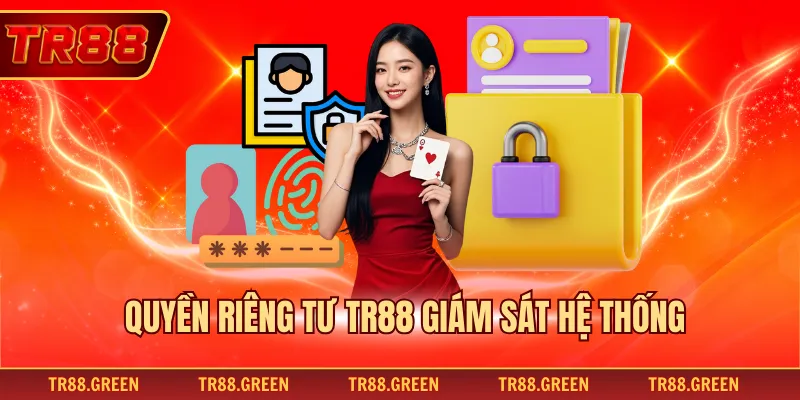 Quyền riêng tư TR88 giám sát hệ thống